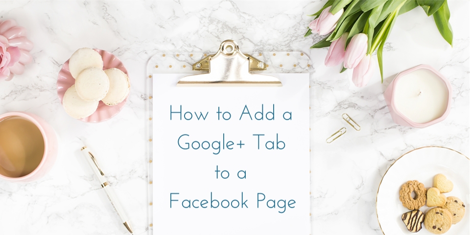 How to add a Google+ Tab to a Facebook Page
