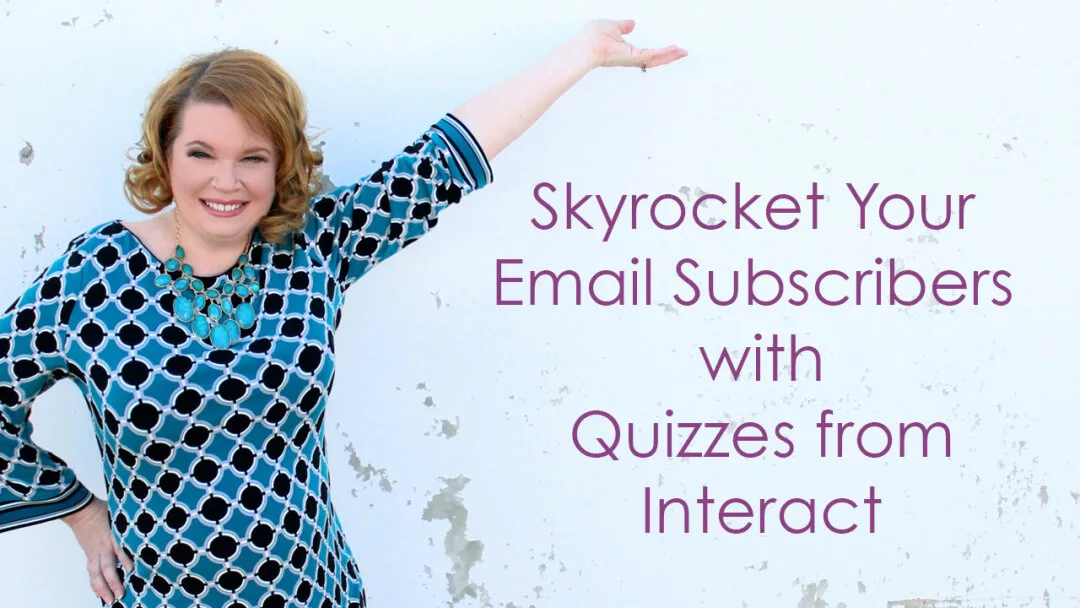 Skyrocket Your Email Subscribers with Interact Quiz Software