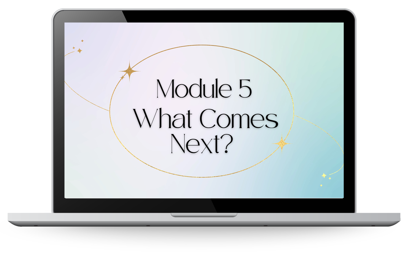 Module 5 What Comes Next